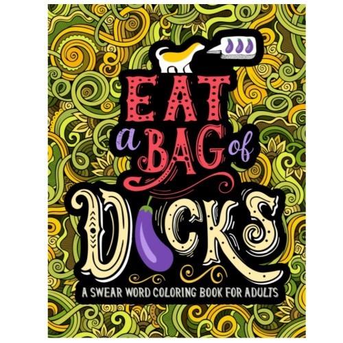 Eat A Bag Of Dicks Colouring Set Amazon