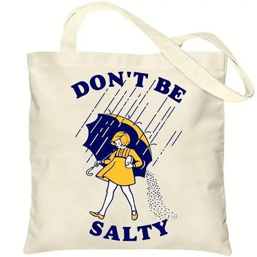Don't Be Salty Tote Bag Temu