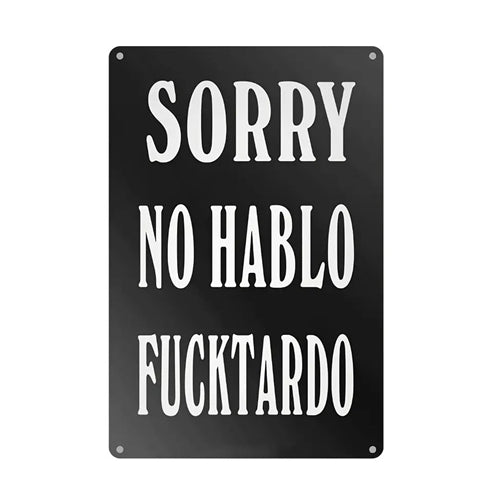 No Hablo Fucktardo Sign Temu