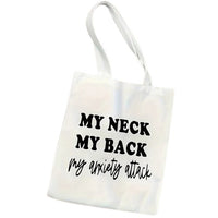 My Neck My Back Tote Bag