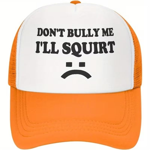 Don't Bully Me Cap