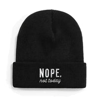 Nope. Not Today. Beanie- Black