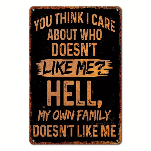 My Own Family Doesn't Like Me Sign Temu