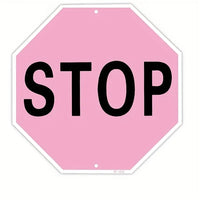 Stop Sign- Pink