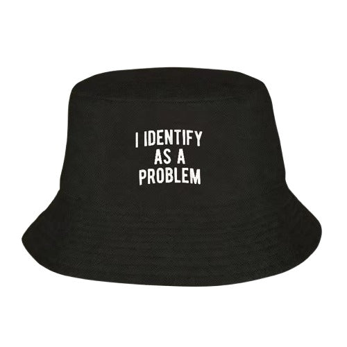 I Identify As A Problem Bucket