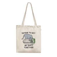 Getting My Shit Together Tote Bag