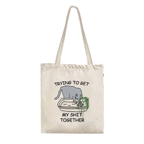 Getting My Shit Together Tote Bag