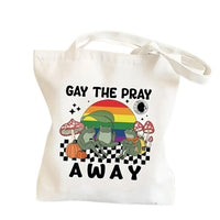 Gay The Pray Away Tote Bag