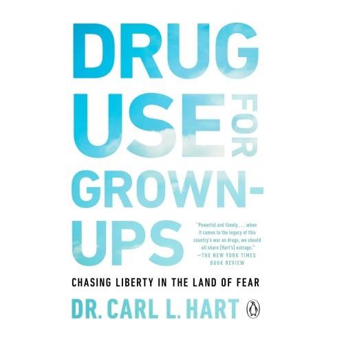 Drug Use For Grown Ups Book Depository