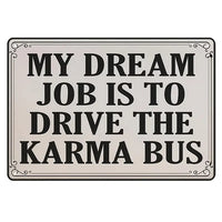 Driving The Karma Bus Sign