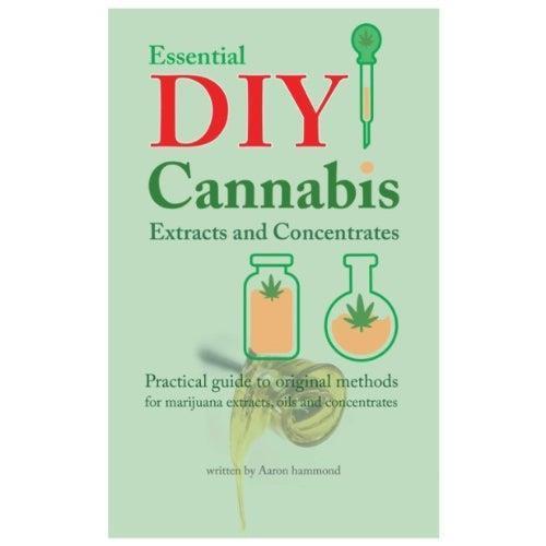 Essential DIY Cannabis Extracts & Concentrates Amazon